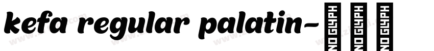 kefa regular palatin字体转换